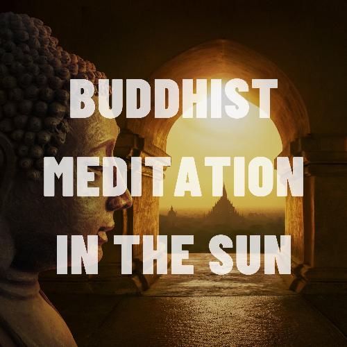 Buddhist Meditation in the Sun - Meditation Music for Body Space Awareness