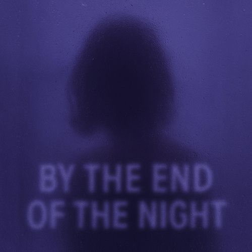 By The End Of The Night (Techno)