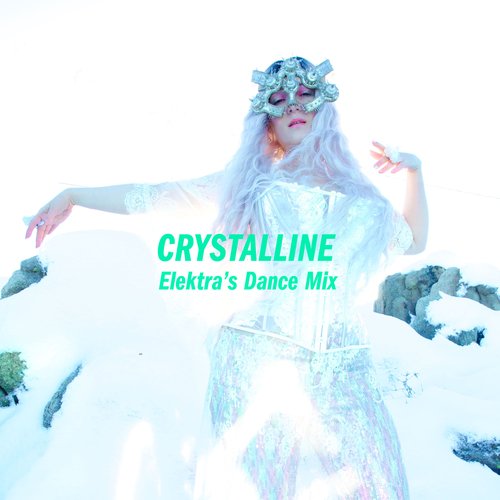 Crystalline (Elektra&#039;s Dance Mix)_poster_image