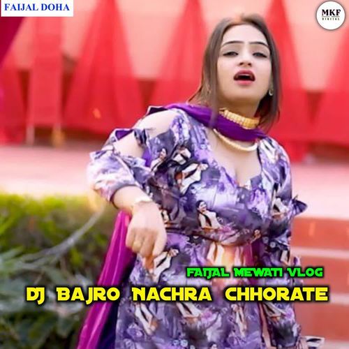 DJ BAJRO NACHRA CHHORATE