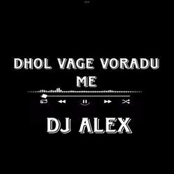 Dhol Vage Voradu Me