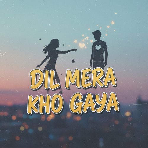 Dil Mera Kho Gaya