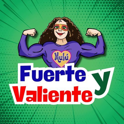 Fuerte Y Valiente