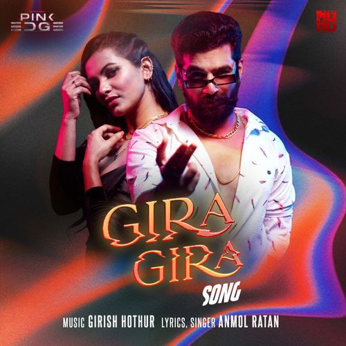 Gira Gira (From "Pink Edge") (Music from the Original Web Series)