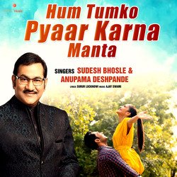 HUM TUMKO PYAAR KARNA MANTA-FhodUjhmXUM