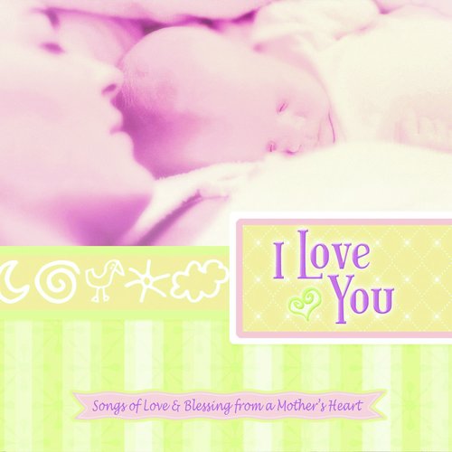 Good Night Baby - Song Download From I Love You: Songs Of Love & Blessing  From A Mother'S Heart @ Jiosaavn