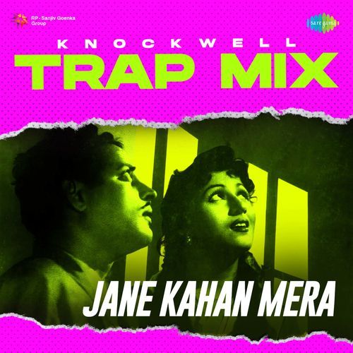 Jane Kahan Mera - Trap Mix