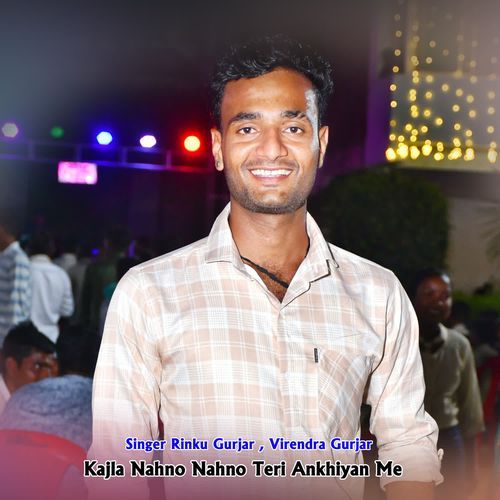 Kajla Nahno Nahno Teri Ankhiyan Me