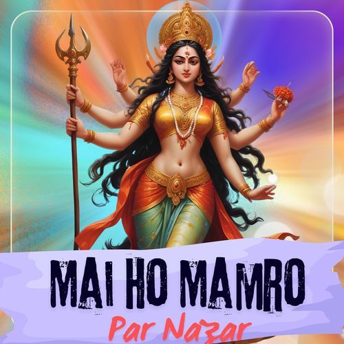 Mai Ho Mamro Par Nazar