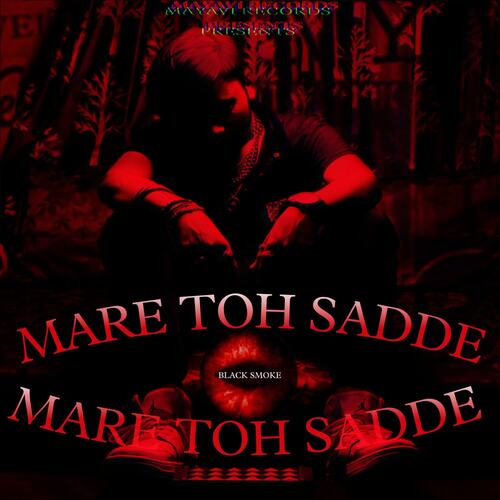 Mare Toh Sadde