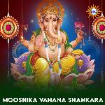 Mooshika Vahana Shankara