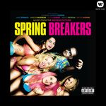 Music From The Motion Picture Spring Breakers