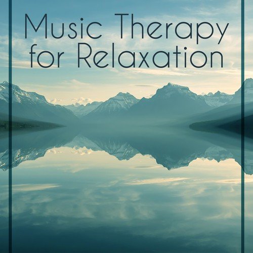 Music Therapy for Relaxation – Stress Relief, Calming Sounds, Free Time, Inner Silence, Peaceful Mind