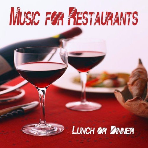 Music for Restaurants (Lunch or Dinner)