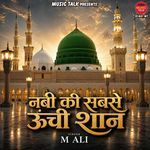 Nabi Ki Sabse Unchi Shaan