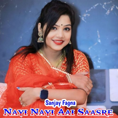 Nayi Nayi Aai Saasre