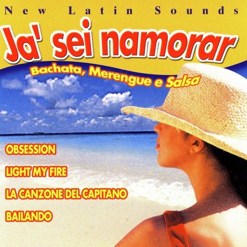 New Latin Sounds: Ja' Sei Namorar - Bachata, Merengue E Salsa