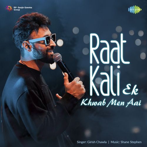 Raat Kali Ek Khwab Men Aai