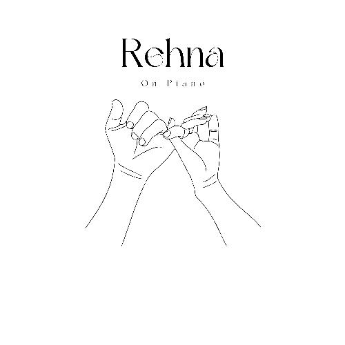 Rehna - On Piano (Piano Unplugged Version)