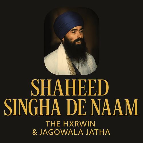 Shaheed Singha De Naam