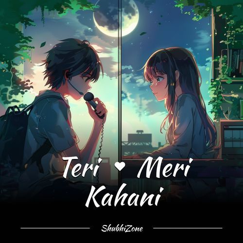 Teri Meri Kahani
