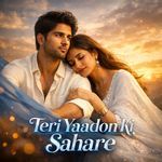 Teri Yaadon Ki Sahare