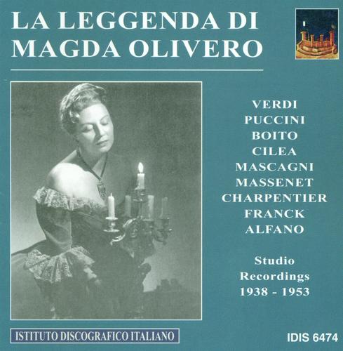 Vocal Recital: Magda Olivero - Puccini, G. / Cilea, F. / Boito, A. / Verdi, G. / Puccini, G. / Charpentier, G. / Massenet, J. / Franck, C. (1938-1953)