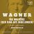 Die Walküre, WWV 86b, IRW 52, Act III: "Zu Ortlindes Stute stell deinen Hengst" (Ortlinde, Waltraute, Helmwige, Schwertleite, Gerhilde, Siegrunes Stimme, Grimgerde, Roßweiße)