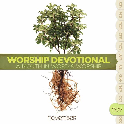 Worship Devotional - November
