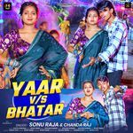 Yaar VS Bhatar
