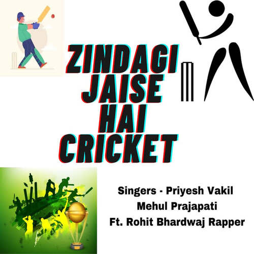 Zindagi Jaise Hai Cricket (feat. Rohit Bhardwaj Rapper)