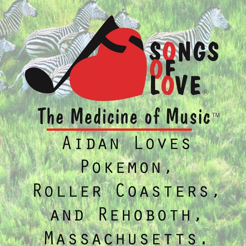Aidan Loves Pokemon, Roller Coasters, and Rehoboth, Massachusetts. cover art
