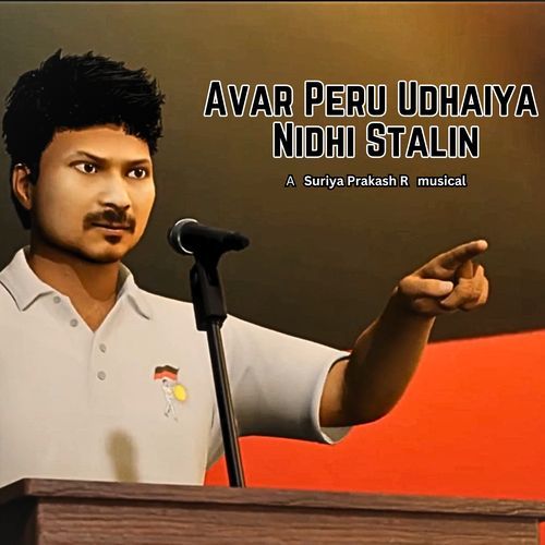 Avar Peru Udhaiya Nidhi Stalin