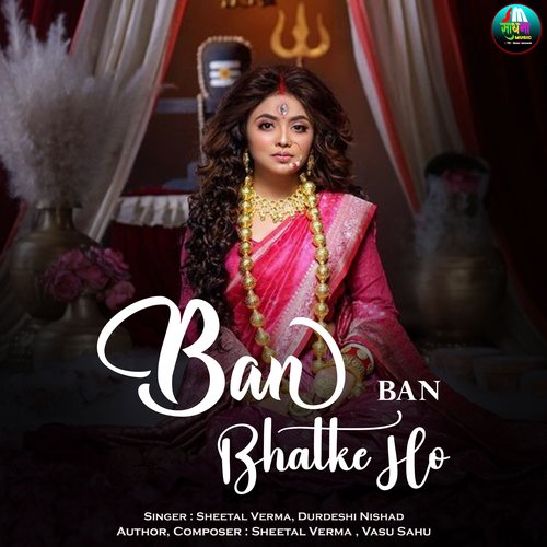 Ban Ban Bhatke Ho