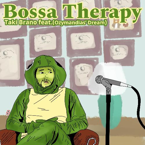 Bossa Therapy (feat. Ozymandias' Dream)