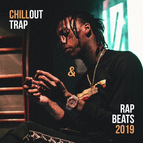 Chillout Trap & Rap Beats 2019