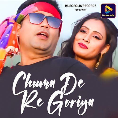 Chuma De Re Goriya