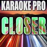 Closer (Originally Performed by The Chainsmokers ft. Halsey) [Instrumental Version]