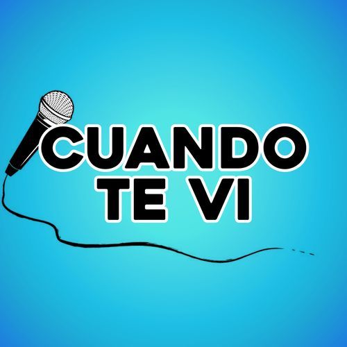 Cuando te vi