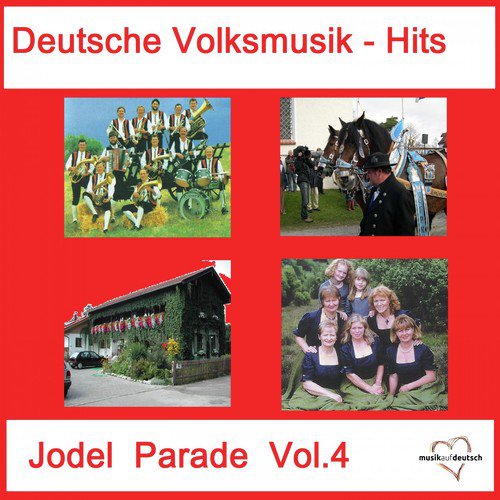 Deutsche Volksmusik-Hits: Jodel Parade, Vol. 4