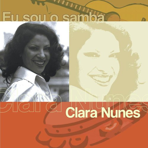 Eu Sou O Samba - Clara Nunes