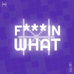 FKIN W H A T (feat. KYURO3)-FAAhATdSAAQ