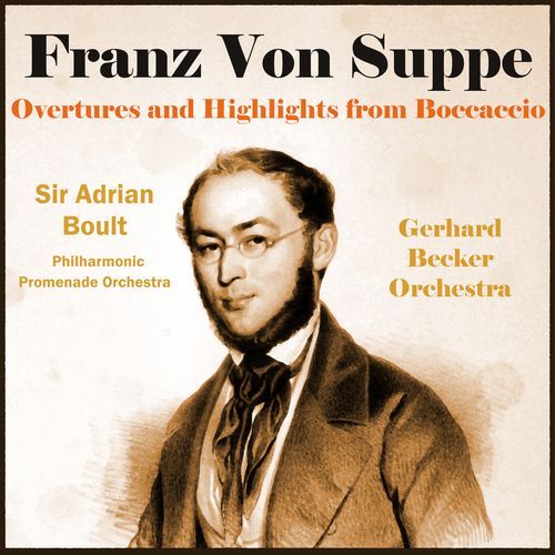 Franz Von Suppe Overtures and Highlights from Boccaccio