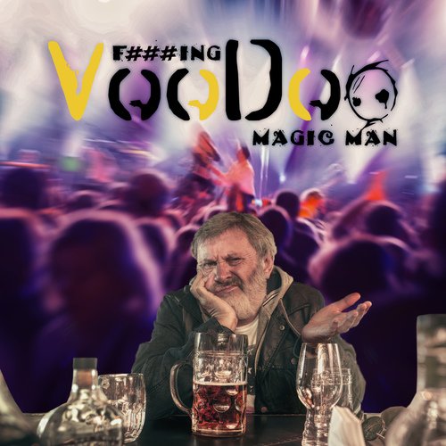 Fucking Voodoo Magic Man_poster_image