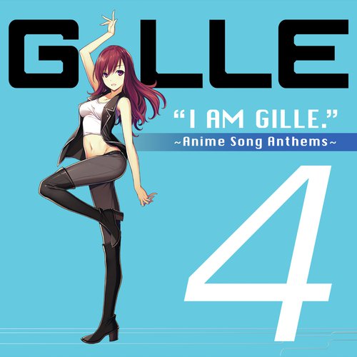 Bokuranonatsunoyume (English Version) - Song Download from I Am Gille. 4 ~Anime  Song Anthems~ @ JioSaavn