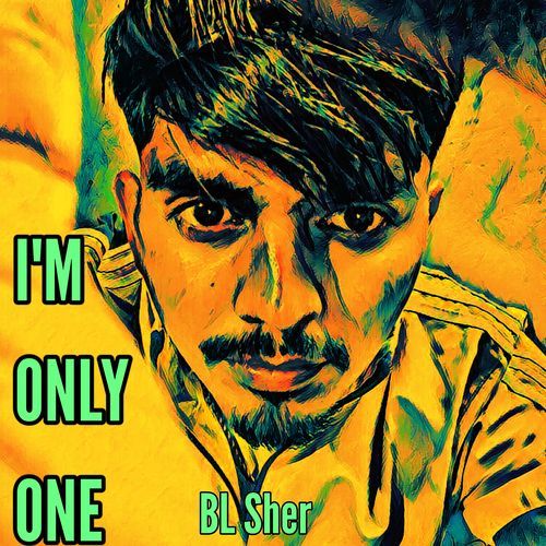 I'M ONLY ONE