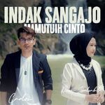 Indak Sangajo Mamutuih Cinto