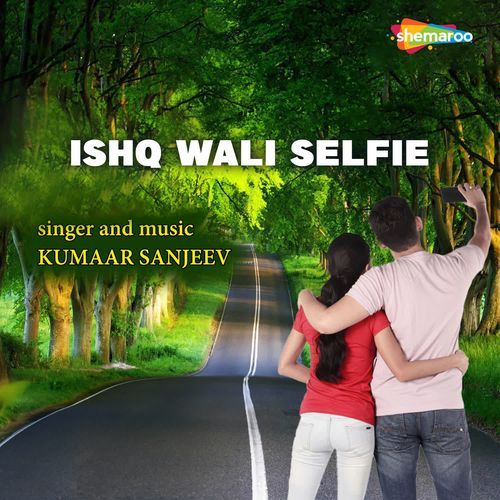 Ishq Wali Selfie