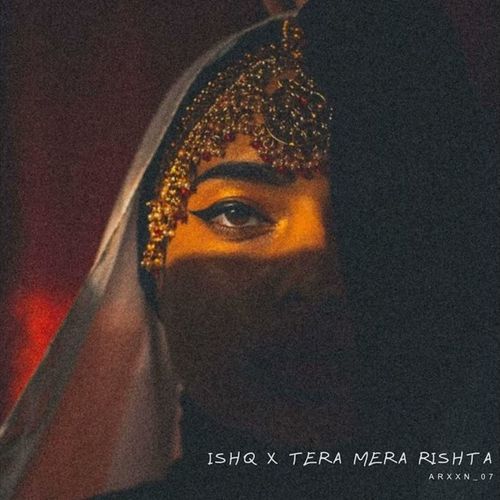 Ishq X Tera Mera Rishta