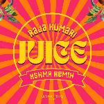 JUICE (KSHMR Remix)